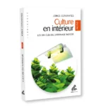 Culture en Intérieur MINI (FRENCH)