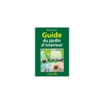 Guide du jardin intérieur